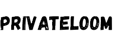 PrivateLoom